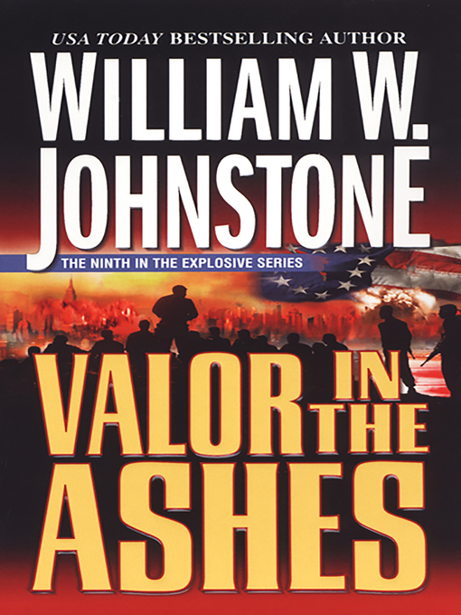 Title details for Valor In the Ashes by William W. Johnstone - Available